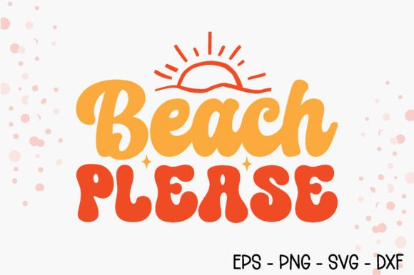 Beach Please - Retro Summer SVG Review
