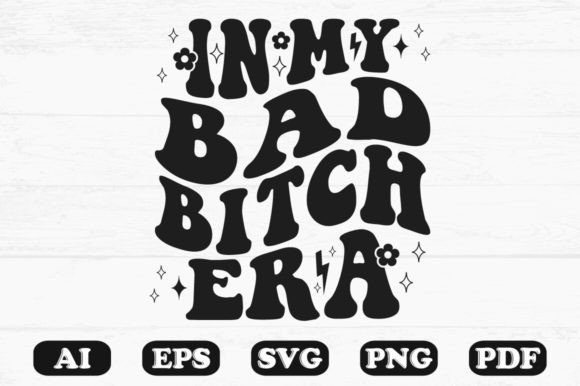 In My Bad Bitch Era Retro Wavy Svg Review