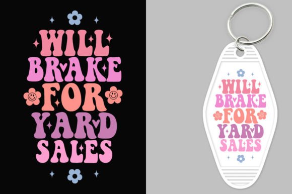 Will Break for Yard Sales Groovy Key Chain